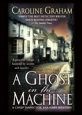 A Ghost in the Machine - Graham, Caroline