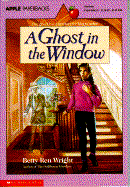 A Ghost in the Window - Wright, Betty R