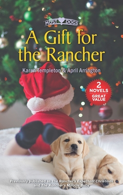 A Gift for the Rancher - Templeton, Karen, and Arrington, April