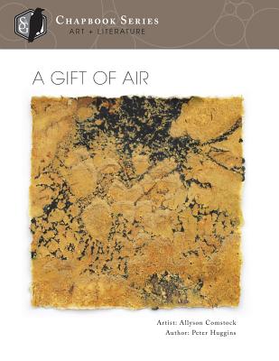 A Gift of Air - Huggins, Peter, and Comstock, Allyson