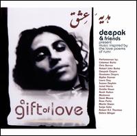A Gift of Love: Music Inspired by the Love Poems of Rumi - Deepak Chopra & Friends