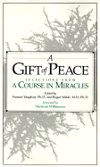 A Gift of Peace: Selections from a Course in Miracles