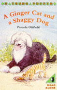 A Ginger Cat and a Shaggy Dog - Oldfield, Pamela