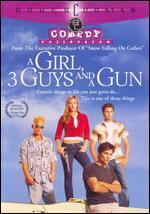 A Girl, 3 Guys and a Gun