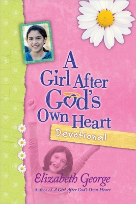 A Girl After God's Own Heart Devotional - George, Elizabeth