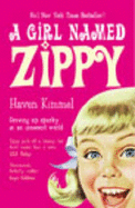 A Girl Named Zippy: A Small-town Seventies Childhood