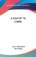 A Girl Of '76 (1898)