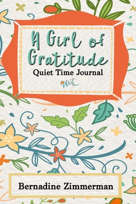 A Girl of Gratitude - Zimmerman, Bernadine