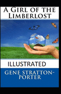 A Girl of the Limberlost Illustrated