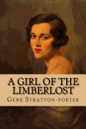 A girl of the Limberlost