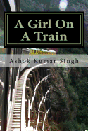 A Girl on a Train: A Silent Scream