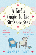 A Girl's Guide to the Birds and the Bees