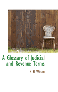 A Glossary of Judicial and Revenue Terms