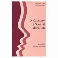 A Glossary of Special Education - Williams, Phillip