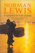 A Goddess in the Stones: Travels in India - Lewis, Norman
