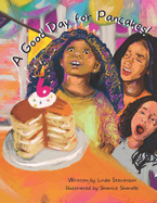A Good Day for Pancakes!