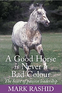 A Good Horse is Never a Bad Colour
