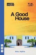 A Good House