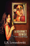 A Gourmet Demise: Murder in South Tampa