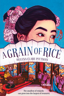 A Grain of Rice - Pittman, Helena Clare