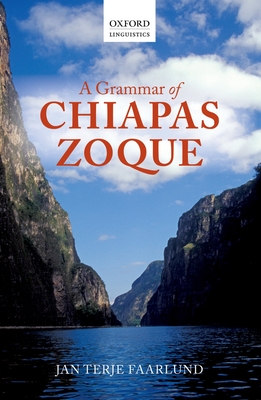 A Grammar of Chiapas Zoque - Faarlund, Jan Terje