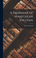 A Grammar of Manichean Sogdian
