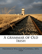 A Grammar of Old Irish