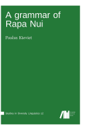 A grammar of Rapa Nui