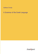 A Grammar of the Greek Language