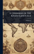 A Grammar of the Khassi Language