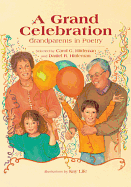 A Grand Celebration, a: Grandparents in Poetry