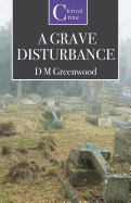A Grave Disturbance
