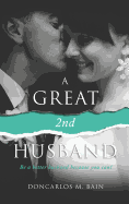 A Great 2nd Husband