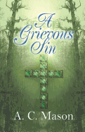 A Grievous Sin