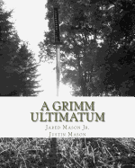 A Grimm Ultimatum