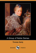 A Group of Noble Dames (Dodo Press)