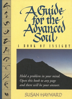 A Guide for the Advanced Soul: A Book of Insight Tag - Hold a Problem in Your Mind - Hayward, Susan