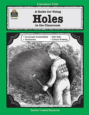 A Guide for Using Holes in the Classroom - Zampino, Belinda, and Clark, Rebecca