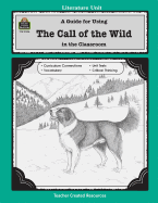 A Guide for Using the Call of the Wild in the Classroom