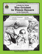 A Guide for Using the Cricket in Times Square in the Classroom