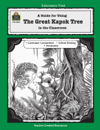 A Guide for Using the Great Kapok Tree in the Classroom
