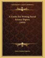 A Guide for Writing Social Science Papers (1918)