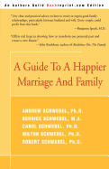 A Guide to a Happier Marriage and Family