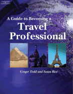 A Guide to Becoming a Travel Professional