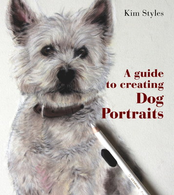 A Guide to Creating Dog Portraits - Styles, Kim