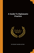 A Guide To Diplomatic Practice