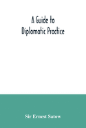 A guide to diplomatic practice