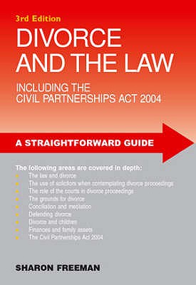 A Guide To Divorce And The Law - Freeman, Sharon