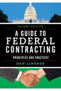 A Guide to Federal Contracting: Principles and Practices