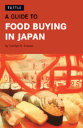 A Guide to Food Buying in Japan